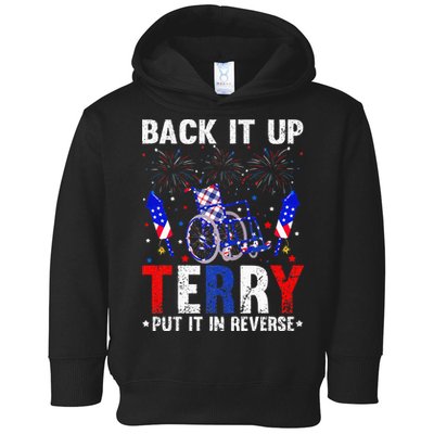 Back It Up Terry Put It In Reverse Funny 4th Of July Toddler Hoodie