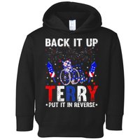 Back It Up Terry Put It In Reverse Funny 4th Of July Toddler Hoodie