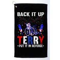 Back It Up Terry Put It In Reverse Funny 4th Of July Golf Towel