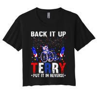 Back It Up Terry Put It In Reverse Funny 4th Of July Crop Top