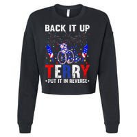 Back It Up Terry Put It In Reverse Funny 4th Of July Cropped Pullover Crew