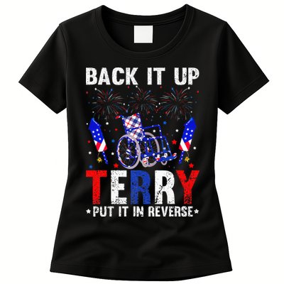 Back It Up Terry Put It In Reverse Funny 4th Of July Womens T-Shirt