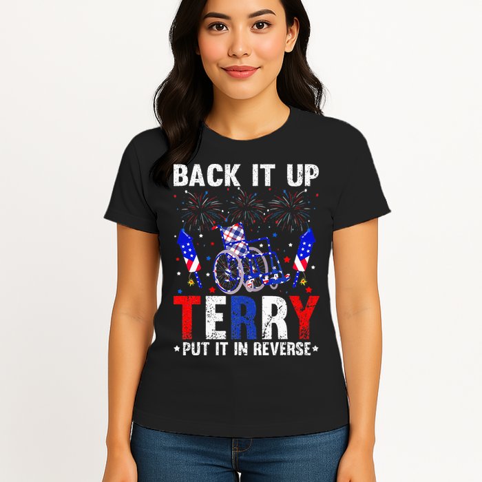 Back It Up Terry Put It In Reverse Funny 4th Of July Womens T-Shirt