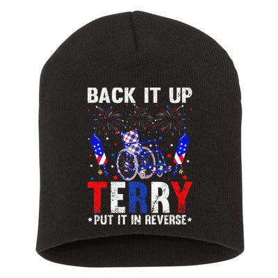 Back It Up Terry Put It In Reverse Funny 4th Of July Short Acrylic Beanie