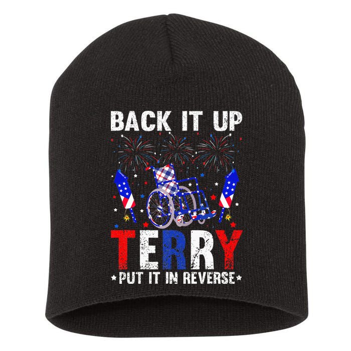 Back It Up Terry Put It In Reverse Funny 4th Of July Short Acrylic Beanie
