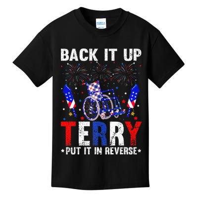 Back It Up Terry Put It In Reverse Funny 4th Of July Kids T-Shirt