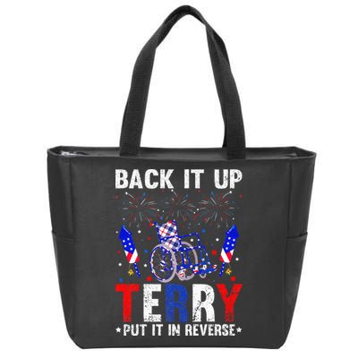 Back It Up Terry Put It In Reverse Funny 4th Of July Zip Tote Bag