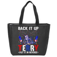 Back It Up Terry Put It In Reverse Funny 4th Of July Zip Tote Bag