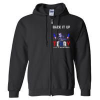 Back It Up Terry Put It In Reverse Funny 4th Of July Full Zip Hoodie