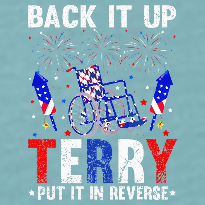 Back It Up Terry Put It In Reverse Funny 4th Of July Sueded Cloud Jersey T-Shirt
