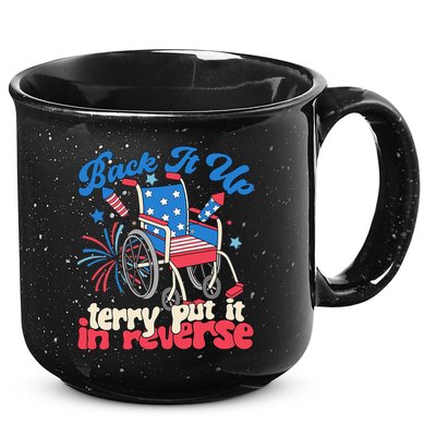 Back It Up Terry Put It In Reverse Firework 4th Of July 15oz Campfire Ceramic Mug