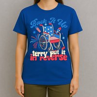 Back It Up Terry Put It In Reverse Firework 4th Of July T-Shirt