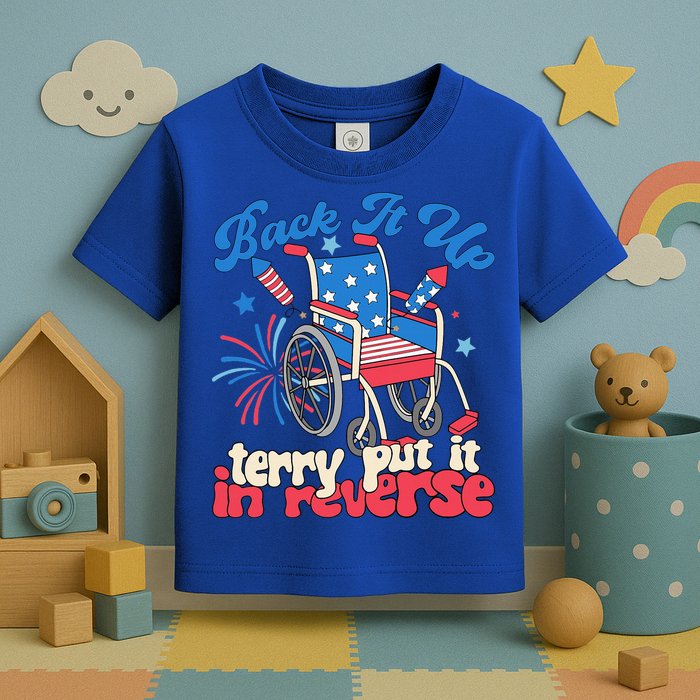 Back It Up Terry Put It In Reverse Firework 4th Of July Toddler T-Shirt