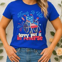 Back It Up Terry Put It In Reverse Firework 4th Of July Womens T-Shirt