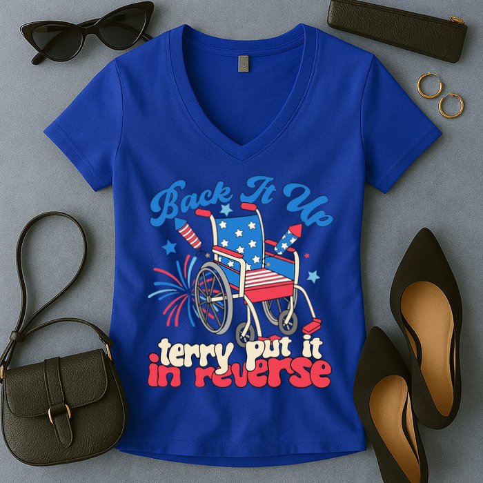 Back It Up Terry Put It In Reverse Firework 4th Of July Women's V-Neck T-Shirt