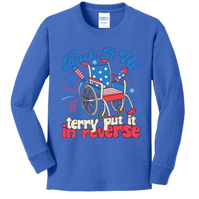 Back It Up Terry Put It In Reverse Firework 4th Of July Kids Long Sleeve Shirt