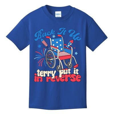 Back It Up Terry Put It In Reverse Firework 4th Of July Kids T-Shirt