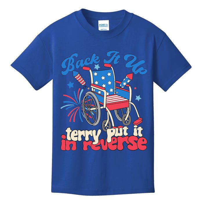 Back It Up Terry Put It In Reverse Firework 4th Of July Kids T-Shirt