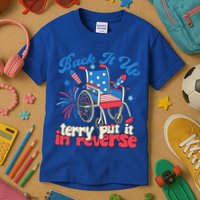 Back It Up Terry Put It In Reverse Firework 4th Of July Kids T-Shirt