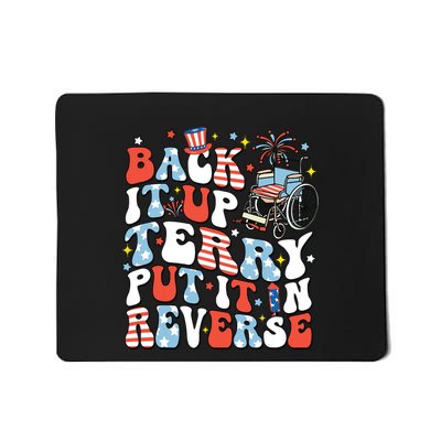 Back It Up Terry Put It In Reverse 4th July Mousepad