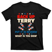 Back it Up Terry Put It In Reverse July 4th Fireworks Terry T-Shirt