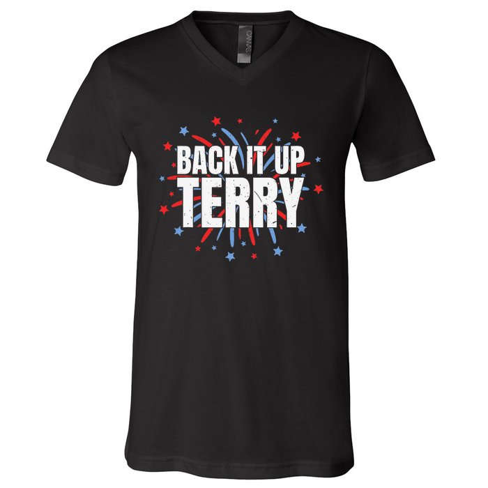 Back It Up Terry Funny 4th Of July Fireworks V-Neck T-Shirt