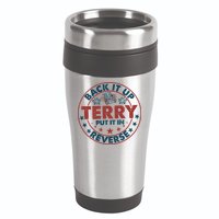 Back It Up Terry Put In Reverse Fireworks 4th Of July 16oz Travel Tumbler