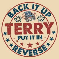 Back It Up Terry Put In Reverse Fireworks 4th Of July Bag