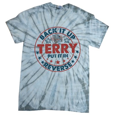 Back It Up Terry Put In Reverse Fireworks 4th Of July Tie-Dye T-Shirt