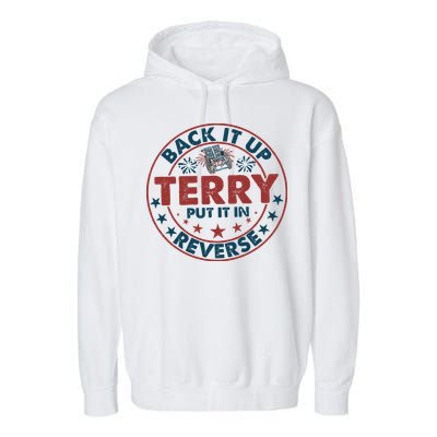 Back It Up Terry Put In Reverse Fireworks 4th Of July Garment-Dyed Fleece Hoodie