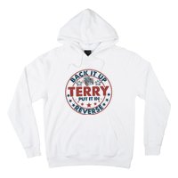 Back It Up Terry Put In Reverse Fireworks 4th Of July Hoodie