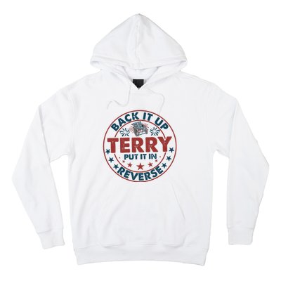 Back It Up Terry Put In Reverse Fireworks 4th Of July Hoodie