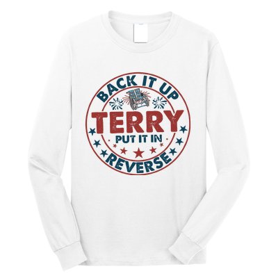 Back It Up Terry Put In Reverse Fireworks 4th Of July Long Sleeve Shirt