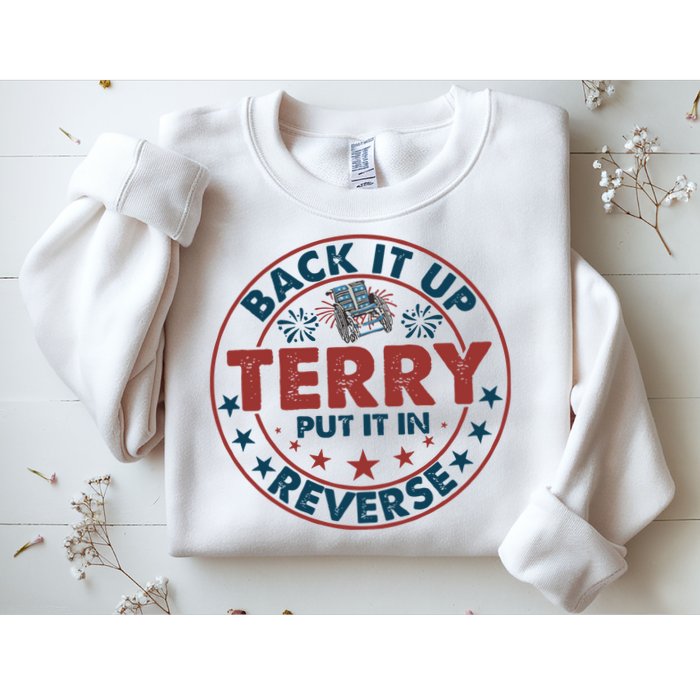 Back It Up Terry Put In Reverse Fireworks 4th Of July Sweatshirt