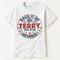 Back It Up Terry Put In Reverse Fireworks 4th Of July Tall T-Shirt