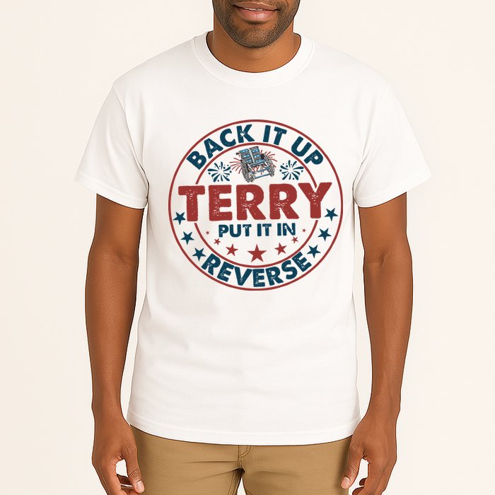 Back It Up Terry Put In Reverse Fireworks 4th Of July Tall T-Shirt