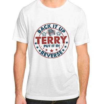 Back It Up Terry Put In Reverse Fireworks 4th Of July Adult ChromaSoft Performance T-Shirt