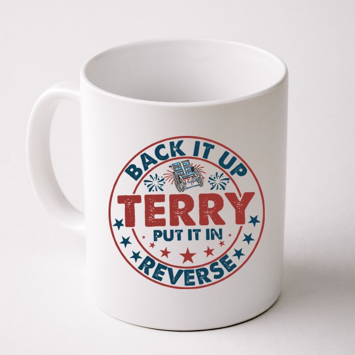 Back It Up Terry Put In Reverse Fireworks 4th Of July Mug