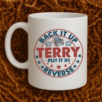 Back It Up Terry Put In Reverse Fireworks 4th Of July Mug