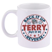 Back It Up Terry Put In Reverse Fireworks 4th Of July 11oz C Handle Ceramic Mug