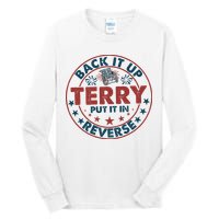 Back It Up Terry Put In Reverse Fireworks 4th Of July Tall Long Sleeve T-Shirt