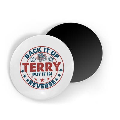 Back It Up Terry Put In Reverse Fireworks 4th Of July Magnet