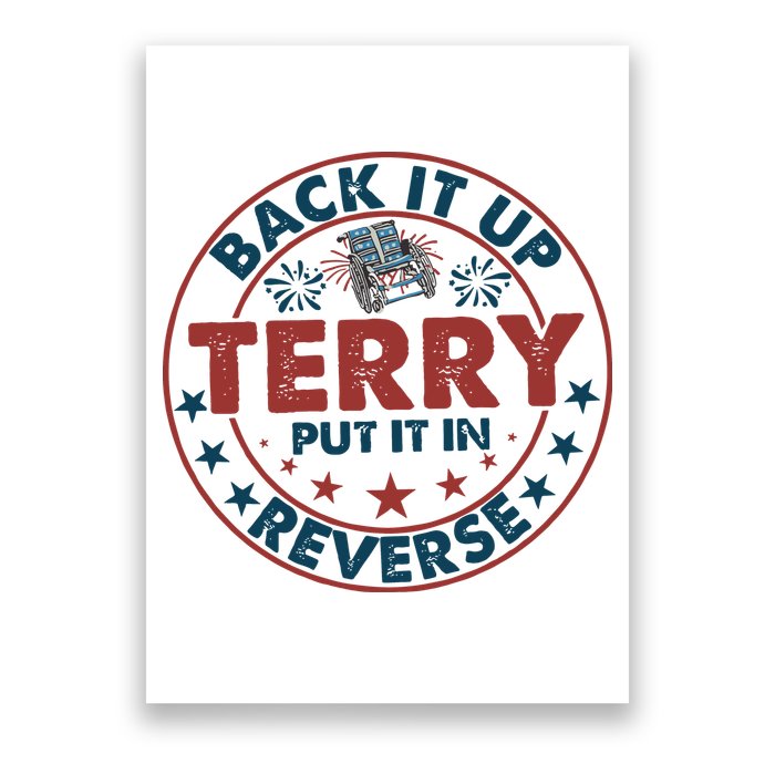 Back It Up Terry Put In Reverse Fireworks 4th Of July Poster