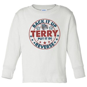 Back It Up Terry Put In Reverse Fireworks 4th Of July Toddler Long Sleeve Shirt