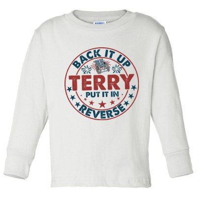 Back It Up Terry Put In Reverse Fireworks 4th Of July Toddler Long Sleeve Shirt