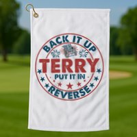 Back It Up Terry Put In Reverse Fireworks 4th Of July Golf Towel