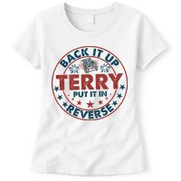 Back It Up Terry Put In Reverse Fireworks 4th Of July Womens T-Shirt