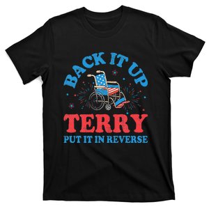 Back It Up Terry Put It In Reverse 4th Of July Fireworks T-Shirt