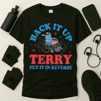 Back It Up Terry Put It In Reverse 4th Of July Fireworks T-Shirt