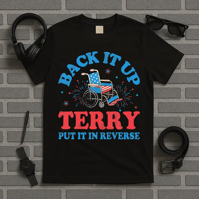 Back It Up Terry Put It In Reverse 4th Of July Fireworks T-Shirt